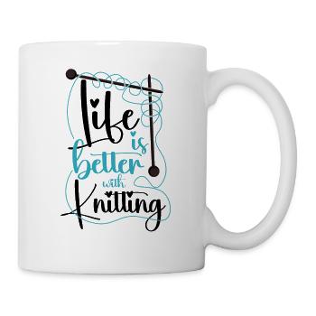 Knitting Knitter Life Is Better - Tasse - Weiß - Rechts
