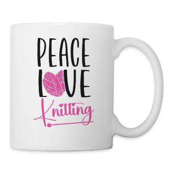 Knitting Knitter Peace Love - Tasse - Weiß - Rechts