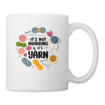 Knitting Knitter It's Not Hoarding - Tasse - Weiß - Rechts