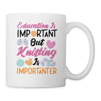 Knitting Knitter Education Is - Mug - white - Right