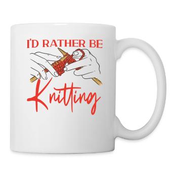 Knitting Knitter I'd Rather Be - Mug - white - Right