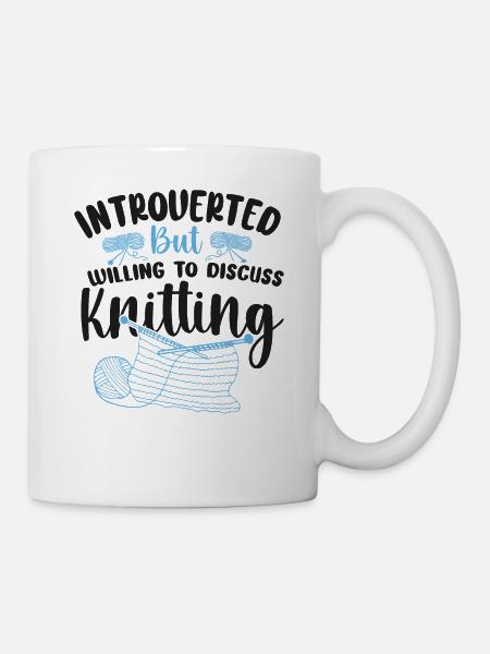Knitting Knitter Introverted But - Tasse - Weiß