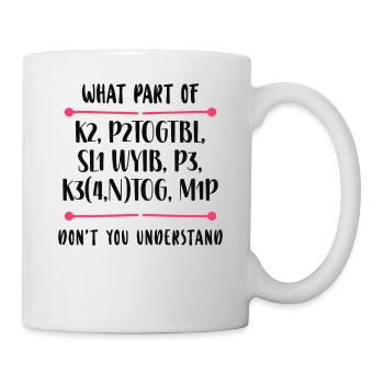 Knitting Knitter What Part Of K2, - Mug - white - Right