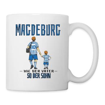 Magdeburg, wie der Vater so der Sohn - Tasse - Weiß - Rechts