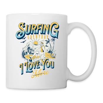 SURFEN, JEDEN TAG LIEBE ICH DICH MEHR - Tasse - Weiß - Rechts