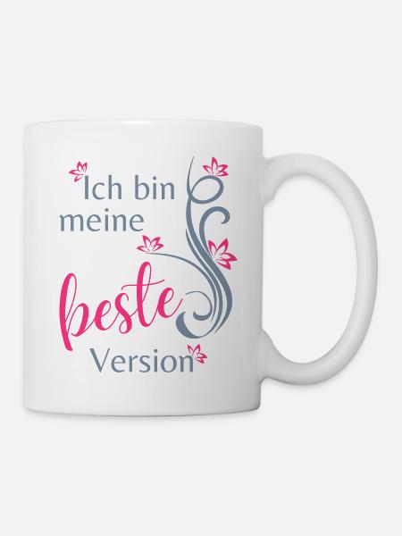 Ich bin meine beste Version - Tasse - Weiß