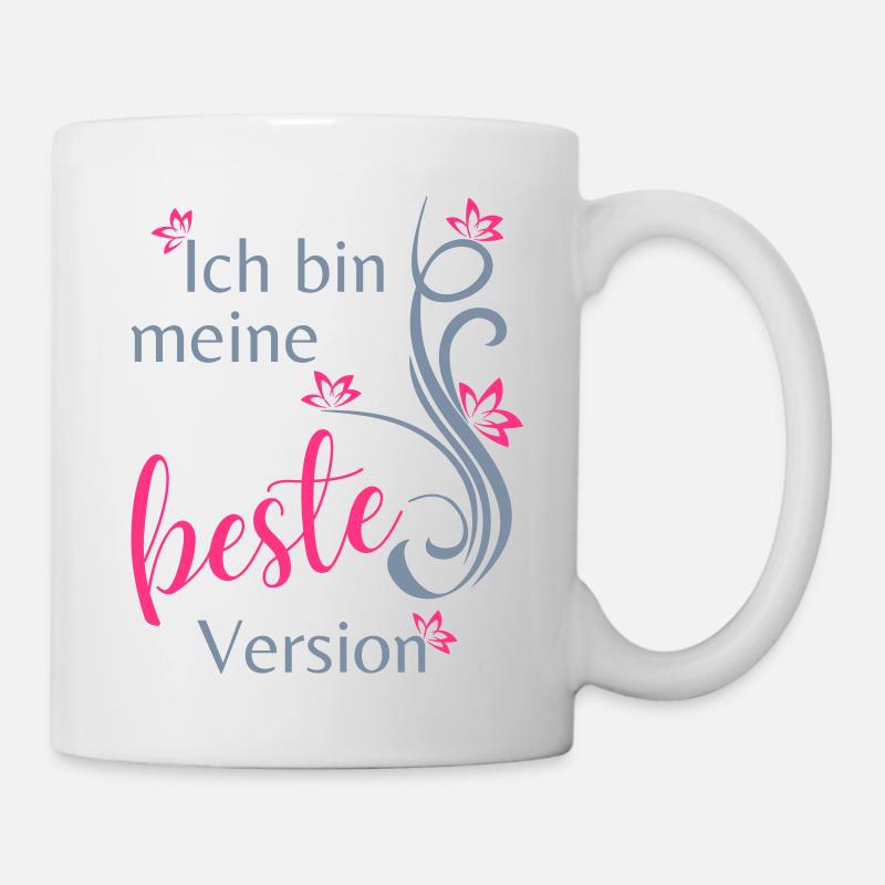 Ich bin meine beste Version - Tasse - Weiß