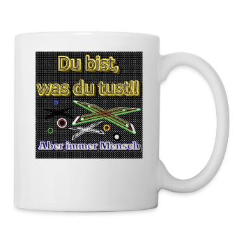 Du bist, was du tust!! - Club WoW - Tasse - Weiß - Rechts