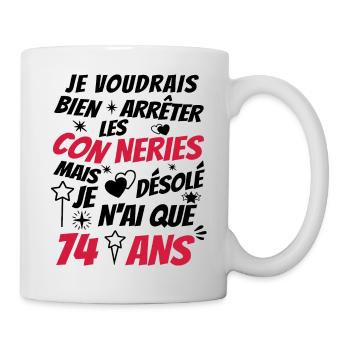 conneries 74 ans / humour anniversaire 74 ans - Mug blanc - blanc - Droite