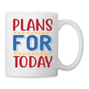 Plans for today - Mug - white - Right