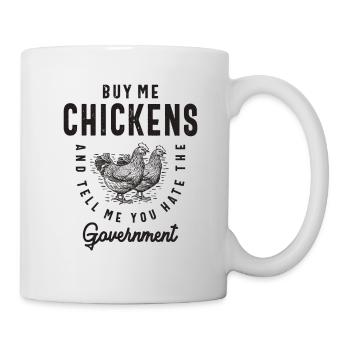 Chickens & Government - Mug - white - Right