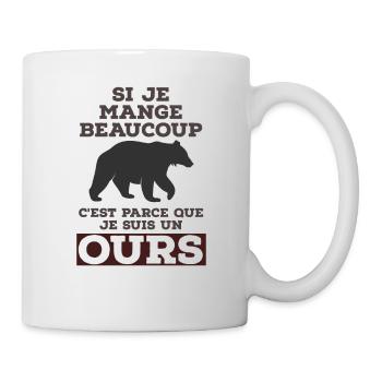 Je mange beaucoup je suis un ours - Mug blanc - blanc - Droite