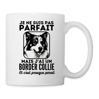 Pas parfait mais j ai un border collie 2 - Mug blanc - blanc - Droite