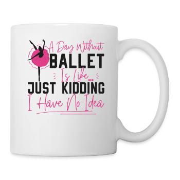 Ballet Dancer Dance Girl Ballerina - Tasse - Weiß - Rechts