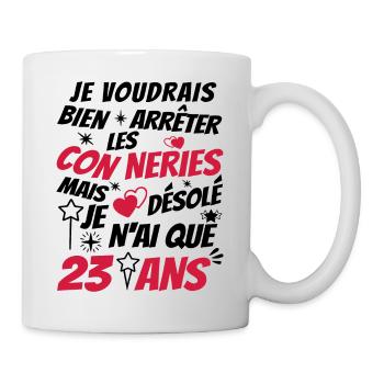conneries 23 ans / humour anniversaire 23 ans - Mug blanc - blanc - Droite