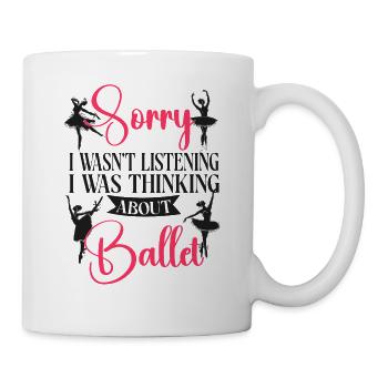 Ballet Dancer Dance Girl Ballerina - Tasse - Weiß - Rechts