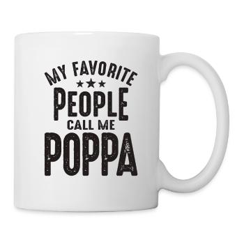My Favorite People Call Me Poppa - Dad & Grandpa - Mug - white - Right