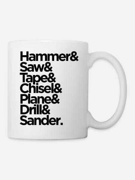Lustige Tischlerwerkzeuge - Tasse - Weiß
