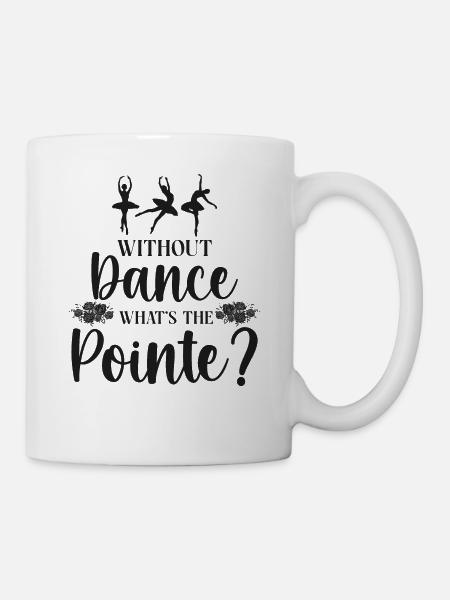 Ballet Dancer Dance Girl Ballerina - Tasse - Weiß