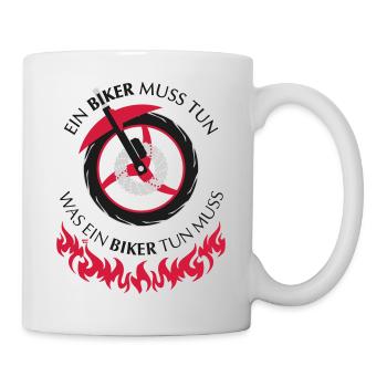 Ein Biker muss tun was ein Biker tun muss - Tasse - Weiß - Rechts