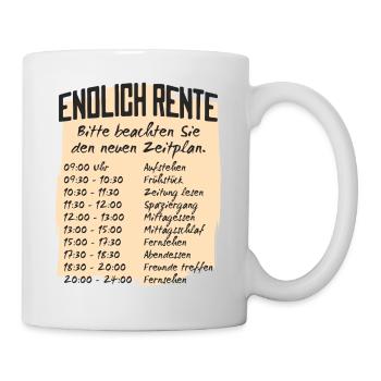 Rentner Zeitplan Tagesablauf, Endlich Rente - Tasse - Weiß - Rechts