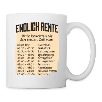 Rentner Zeitplan Tagesablauf, Endlich Rente - Tasse - Weiß - Rechts