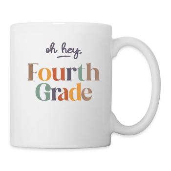 Oh Hey 4th Fourth Grade, Back To School - Mug - white - Right