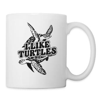 Sea Turtle Tortoise I Like Turtles - Tasse - Weiß - Rechts