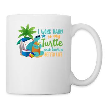 Sea Turtle Tortoise I Work Hard So - Tasse - Weiß - Rechts