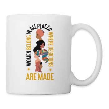 Feminist Women Belong In All - Tasse - Weiß - Rechts