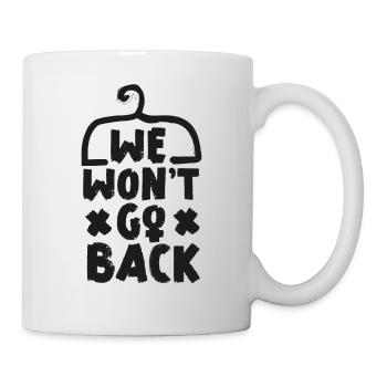 Feminist Cloth Hanger We Won't Go - Mug - white - Right