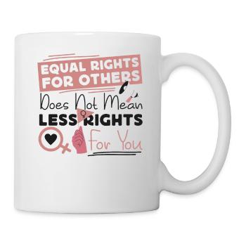Feminist Equal Rights For Others - Mug - white - Right