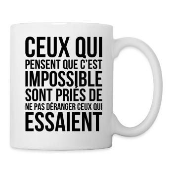 Those who think it's impossible... - Mug - white - Right