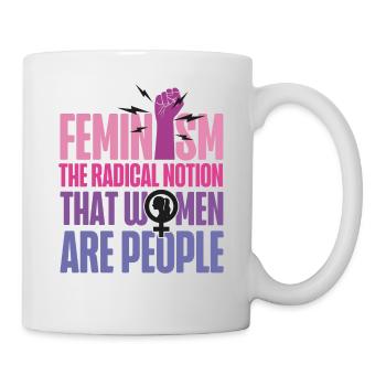 Feminist Feminism The Radical - Mug - white - Right