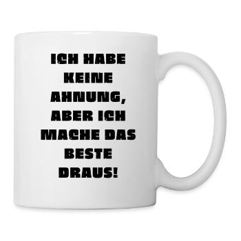 Lustiger Spruch T-Shirt Ahnungslos - Tasse - Weiß - Rechts
