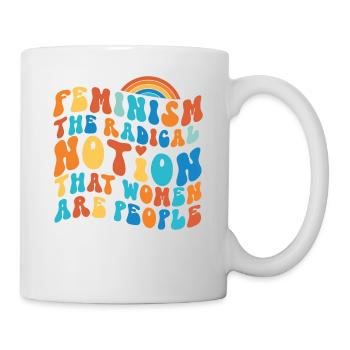 Feminist Feminism The Radical - Mug - white - Right