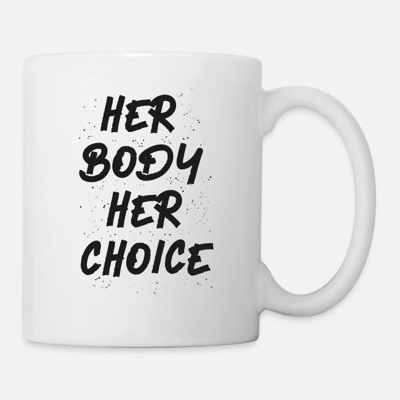 Feminist Her Body Her Choice - Mug - white