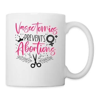 Feminist Vasectomies Prevents - Mug - white - Right