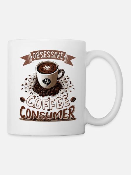 Obsessive coffee consumer - Kaffeekonsumet im Büro - Tasse - Weiß