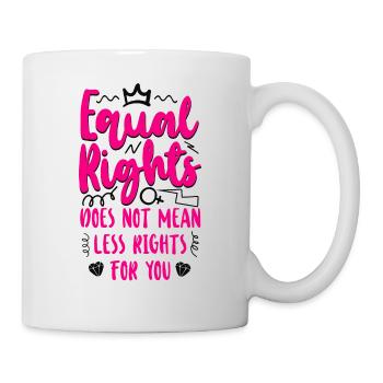 Feminist Equal Rights For Others - Mug - white - Right