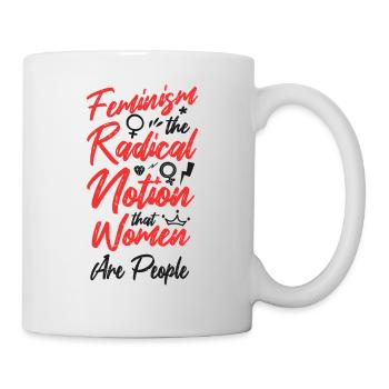 Feminist Feminism The Radical - Mug - white - Right
