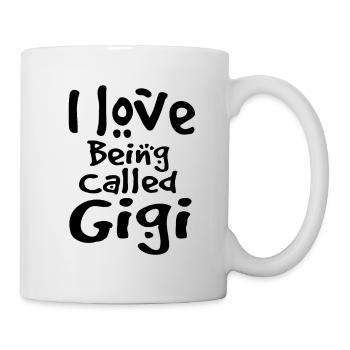 Ich liebe es, Gigi genannt zu werden - Lustige Oma - Tasse - Weiß - Rechts