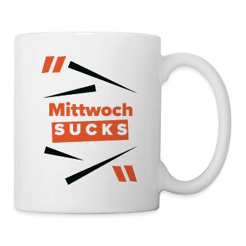 Mittwoch sucks oderist Mittwoch Dein Lieblingstag? - Tasse - Weiß - Rechts
