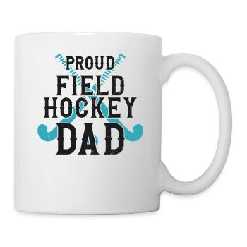 Field Hockey Dad Proud Field - Tasse - Weiß - Rechts