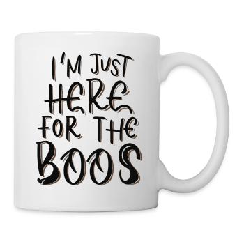 Ich bin nur wegen der Buhrufe hier - Tasse - Weiß - Rechts