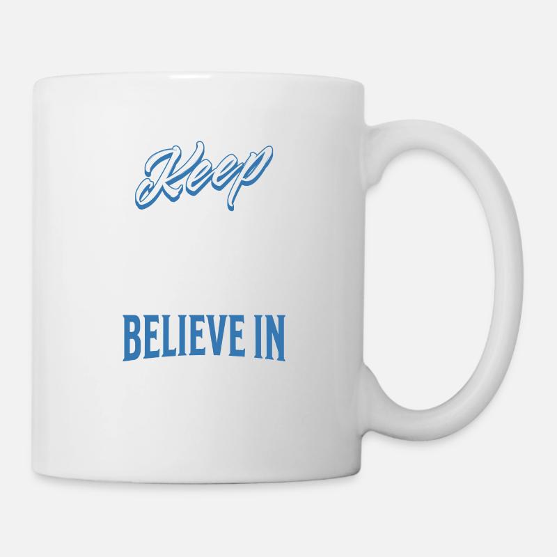 Keep Calm and Believe In Yourself - Mug - white