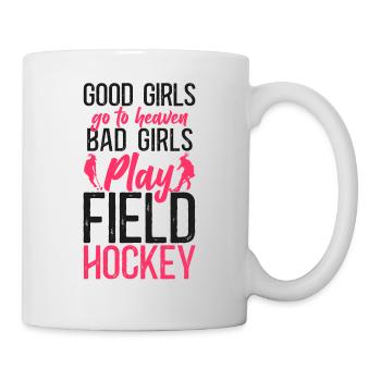 Field Hockey Good Girls Go To - Tasse - Weiß - Rechts