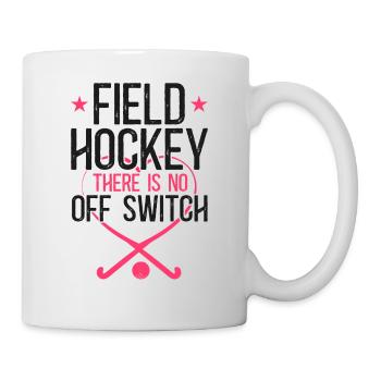 Field Hockey Field Hockey There Is - Mug - white - Right