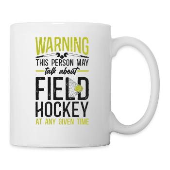 Field Hockey Warning This Person - Mug - white - Right