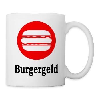 Burgergeld -Bürgergeld -Lustige -Wortspiel - Tasse - Weiß - Rechts